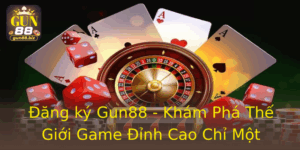 Ang Ky Gun88 Kham Pha The Gioi Game Inh Cao Chi Mot Click