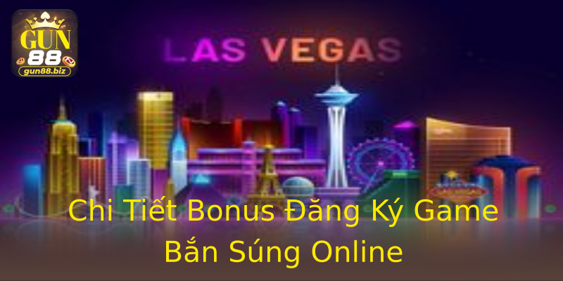 Chi Tiết Bonus Đăng Ký Game Bắn Súng Online Chi Tiết Bonus Đăng Ký Game Bắn Súng Online