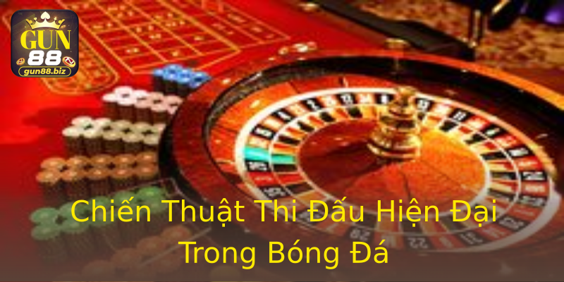 Chiến Thuật Thi Đấu Hiện Đại Trong Bóng Đá Chiến Thuật Thi Đấu Hiện Đại Trong Bóng Đá