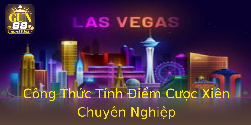 Công Thức Tính Điểm Cược Xiên Chuyên Nghiệp Công Thức Tính Điểm Cược Xiên Chuyên Nghiệp