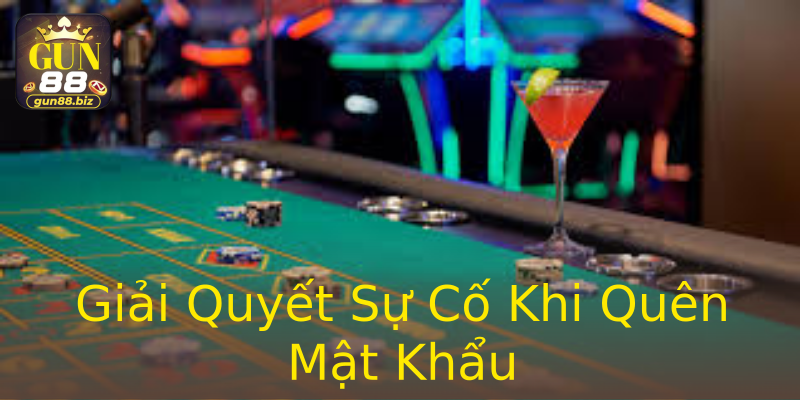 Giải Quyết Sự Cố Khi Quên Mật Khẩu Giải Quyết Sự Cố Khi Quên Mật Khẩu