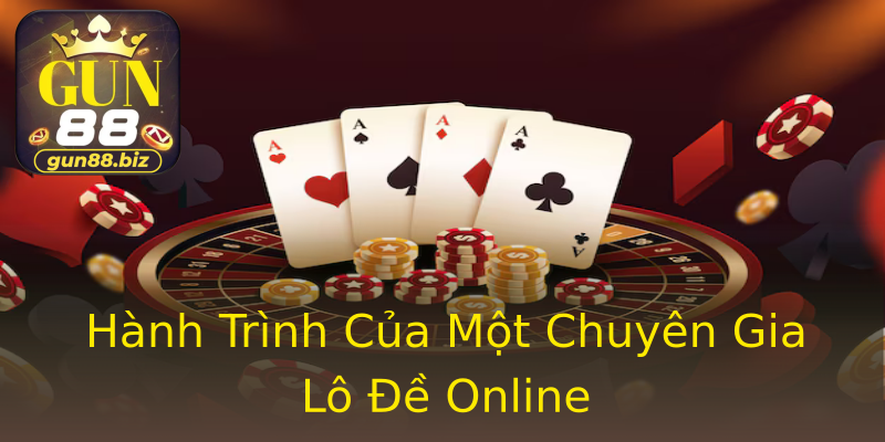 Hành Trình Của Một Chuyên Gia Lô Đề Online Hành Trình Của Một Chuyên Gia Lô Đề Online