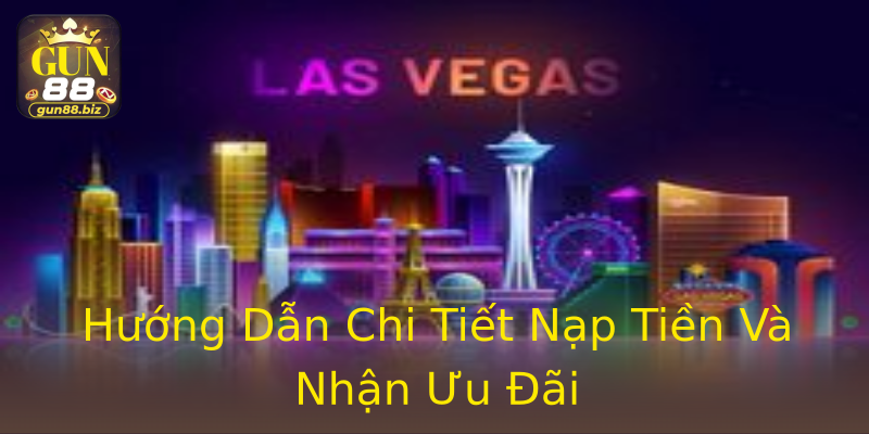 Hướng Dẫn Chi Tiết Nạp Tiền Và Nhận Ưu Đãi Hướng Dẫn Chi Tiết Nạp Tiền Và Nhận Ưu Đãi