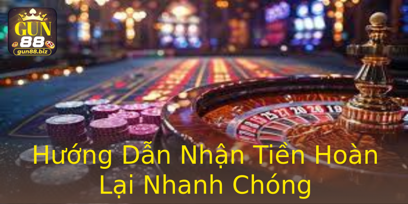Hướng Dẫn Nhận Tiền Hoàn Lại Nhanh Chóng Hướng Dẫn Nhận Tiền Hoàn Lại Nhanh Chóng
