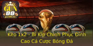 Kèo 1x2 - Bí Kíp Chinh Phục Đỉnh Cao Cá Cược Bóng Đá 6 Keo 1X2 Bi Kip Chinh Phuc Inh Cao Ca Cuoc Bong A