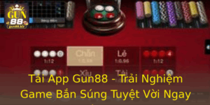 Tai App Gun88 Trai Nghiem Game Ban Sung Tuyet Voi Ngay Hom Nay