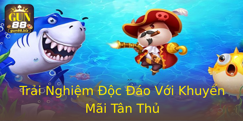 Trải Nghiệm Độc Đáo Với Khuyến Mãi Tân Thủ Trải Nghiệm Độc Đáo Với Khuyến Mãi Tân Thủ